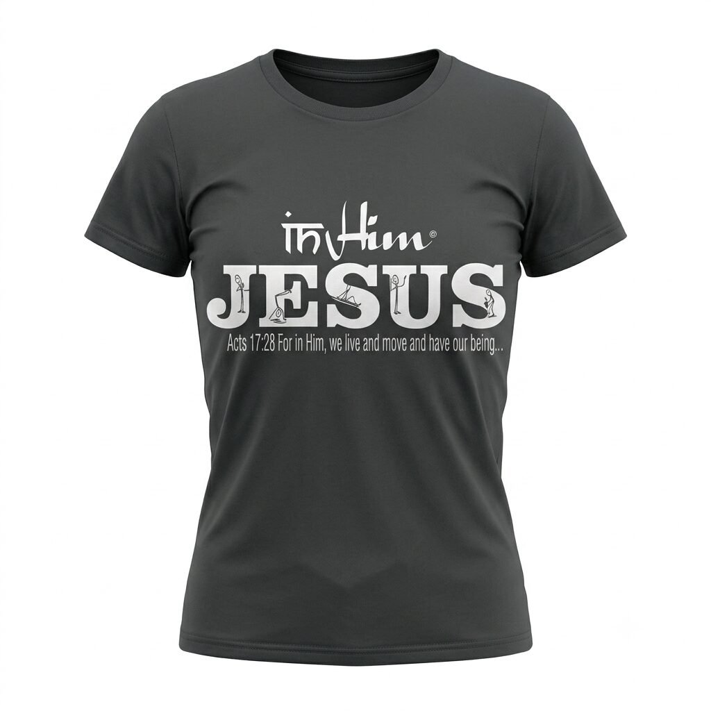 In Him® Jesus, Acts17:28, White Registered Trademark Design on a Charcoal, Round Neck, Woman's Classic T-Shirt