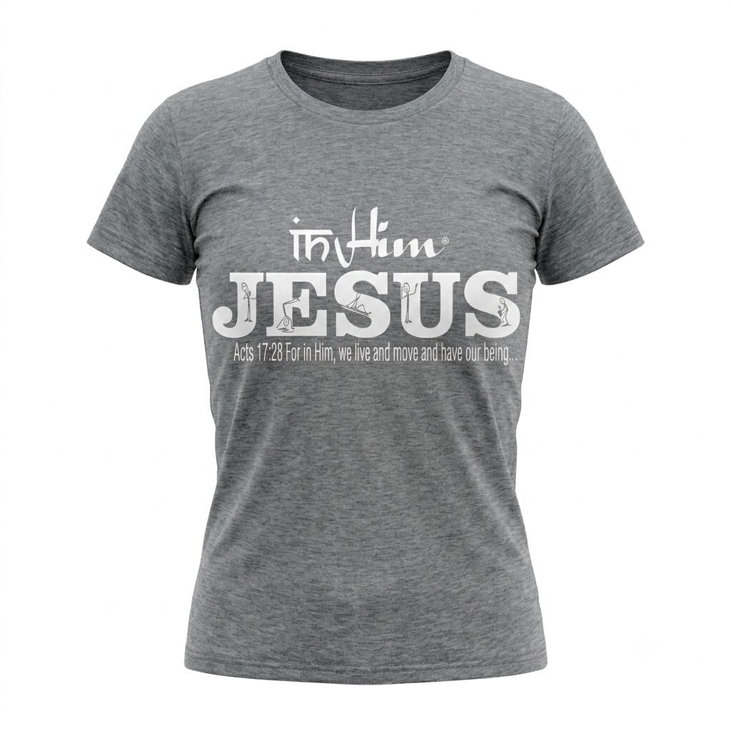 In Him® Jesus, Acts17:28, White Registered Trademark Design on a Grey, Round Neck, Woman's Classic T-Shirt