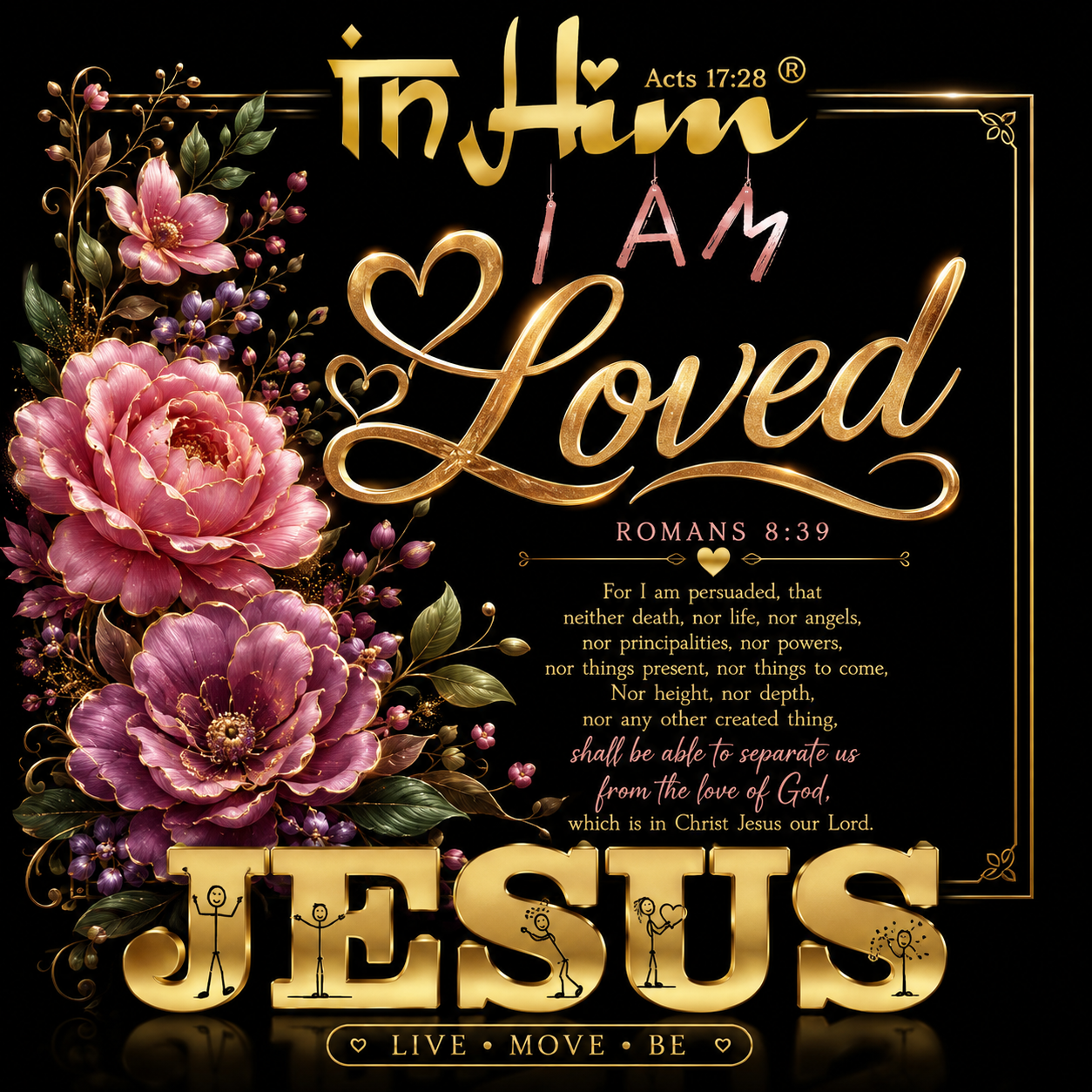 In Him® I am loved - Reflections Blog - In Him® Studio (Decorative)